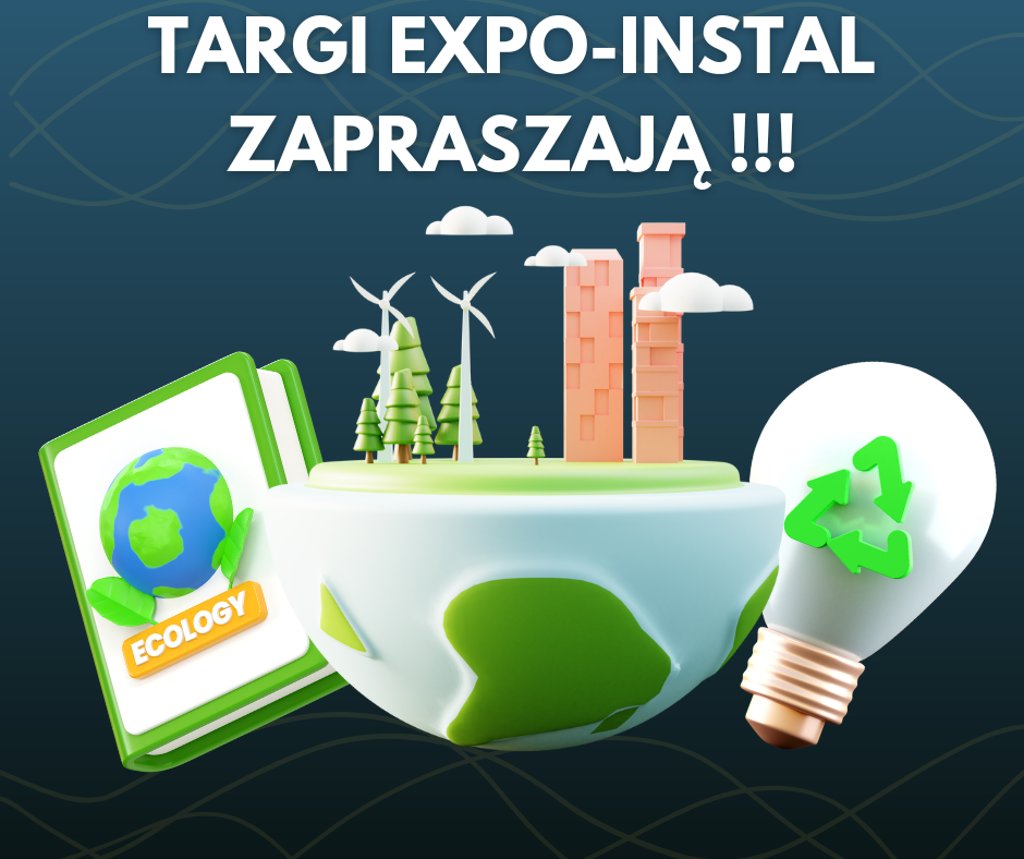 EXPO-INSTAL – Targi Technik Grzewczych, Klimatyzacji, Wentylacji i OZE, Jaworzno