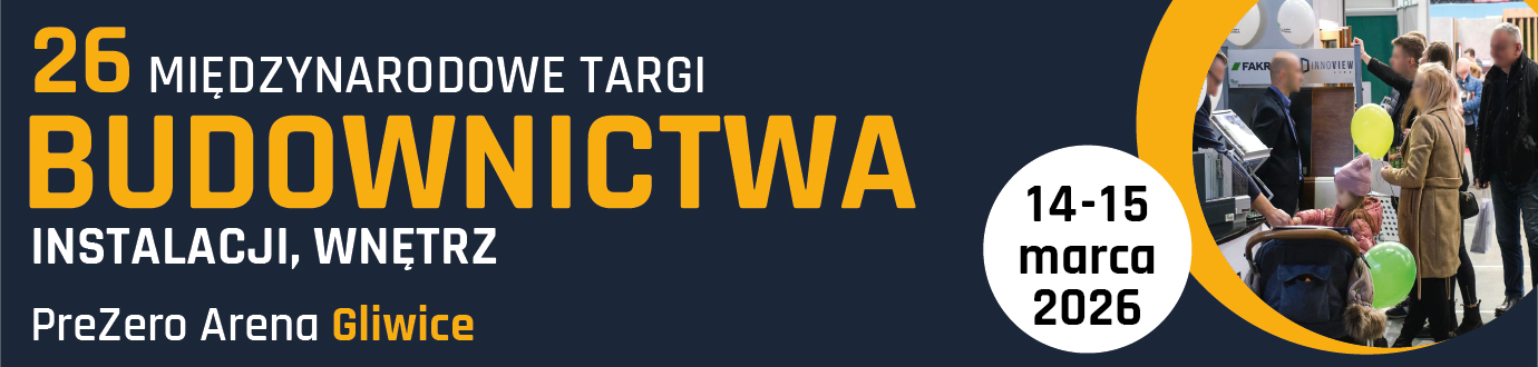 26 Międzynarodowe Targi Budownictwa, Instalacji, Wnętrz, Gliwice