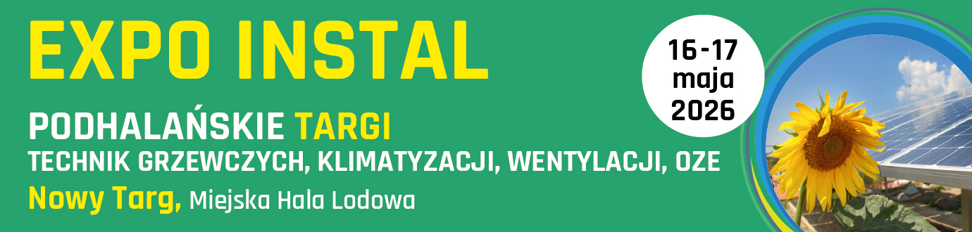EXPO-INSTAL – Podhalańskie Targi Technik Grzewczych, Klimatyzacji, Wentylacji i OZE, Nowy Targ