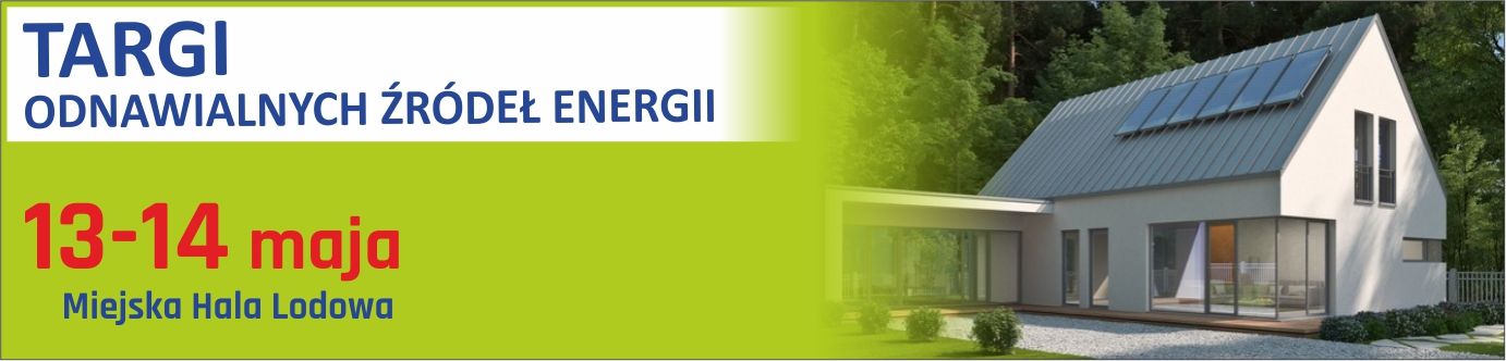 Targi Odnawialnych Źródeł Energii 2023 / Nowy Targ 13-14 maja 2023